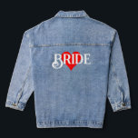 Country Bride Heart Denim Jacket<br><div class="desc">Customize the font style size and color; customize the color and size of the heart</div>