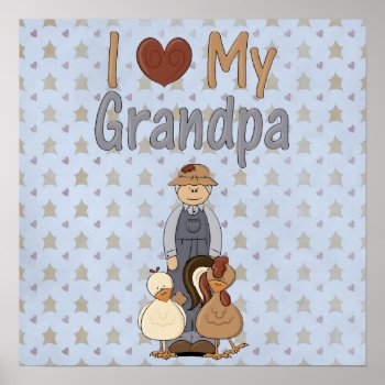 Country Collection I Love Granpa Art Print Poster by BabiesOnly at Zazzle