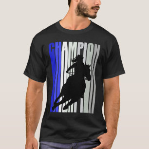 Country Cowgirl Champion Horse Riding Barrel Racin T-Shirt
