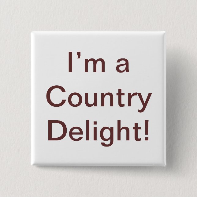 Country Delight Quote Button (Front)