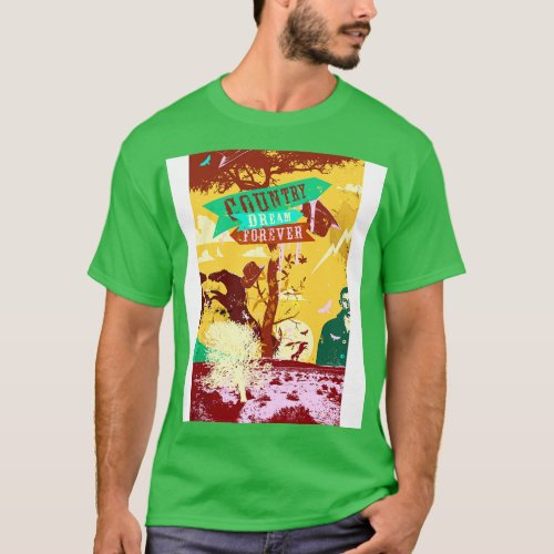 COUNTRY DREAM FOREVER T_Shirt