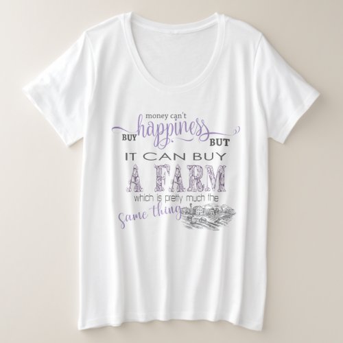 COUNTRY FARM   Money Cant Buy Happiness Plus Size T_Shirt