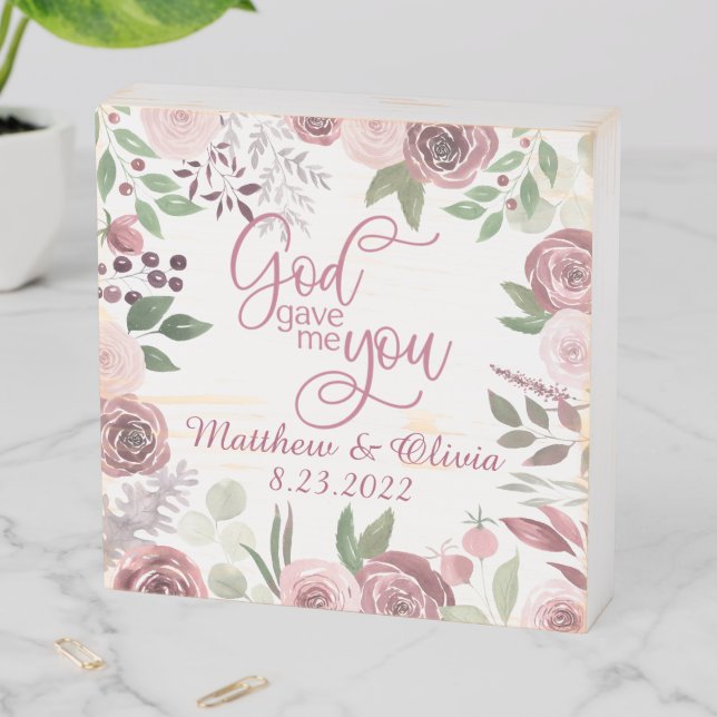 Country Floral God Gave Me You Signature Wedding Wooden Box Sign (In Situ Horizontal)