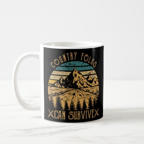 Country Folks Can Survive Classic Country Music Mo Coffee Mug