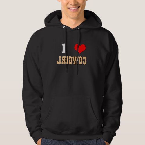 Country Funny I Heart Cowgirls I Love Reverse Cowg Hoodie