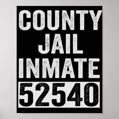 Country Jail Inmate 52540 Funny Halloween Prison Poster