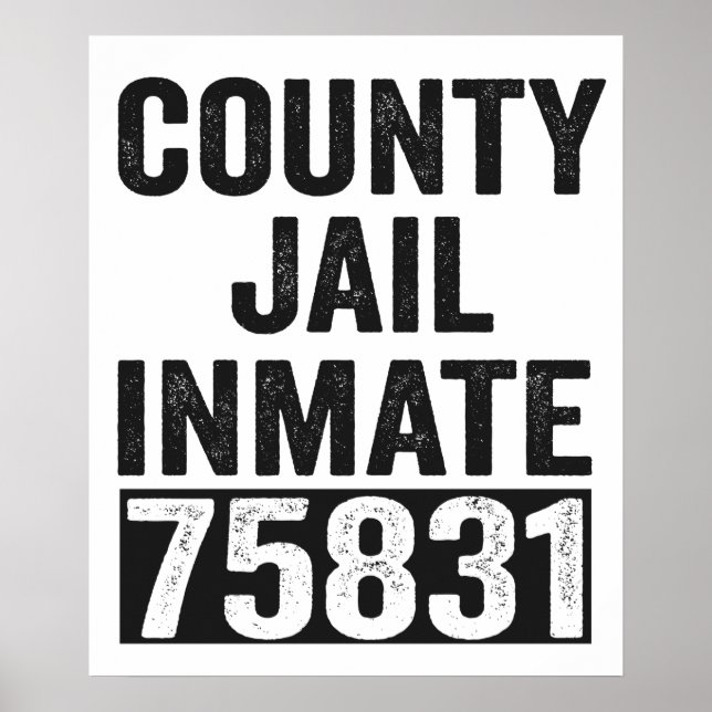 Country Jail Inmate 75831 Funny Halloween Prison Poster (Front)