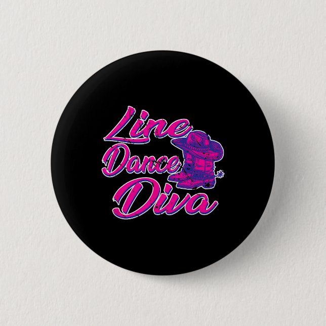Country Line Dancer Diva Women Gift Line Dancing  Button (Front)
