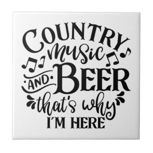 Country Music And Beer Country Music Ideas Ceramic Tile