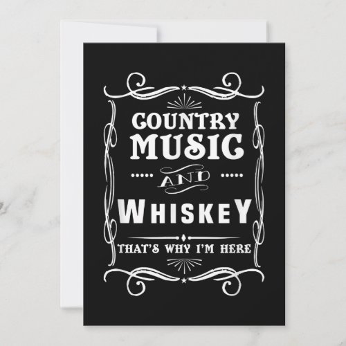 Country Music And Whiskey Thats Why Im Here Thank You Card