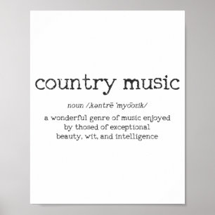 Country Music Definition Funny Saying Musician Gif Poster