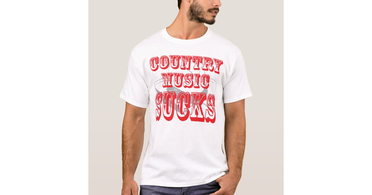 country music sucks shirt