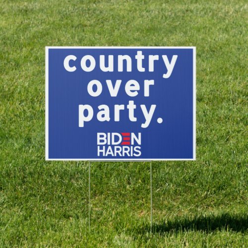 Country over Party Biden Harris Sign