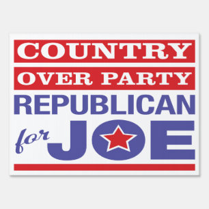 Country Over Party / Republican for Joe Biden Sign