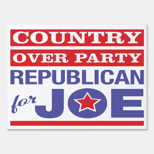 Country Over Party  Republican for Joe Biden Sign