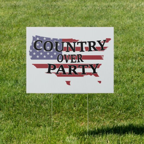Country over Party Sign