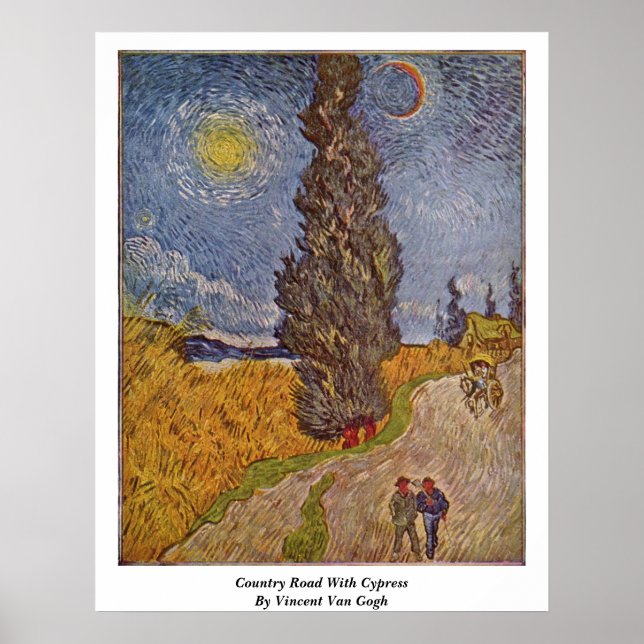 Country Road With Cypress By Vincent Van Gogh Poster (Front)