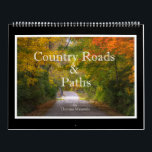 Country Roads & Paths Monthly Calendar<br><div class="desc">I love to hike and drive along the backroads in Southwest Ohio and this calendar represents some of my efforts the past few years. I hope that you like this!</div>