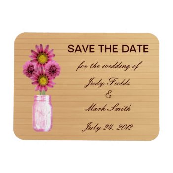 Country Rustic Pink Mason Jar Save The Date Magnet by atteestude at Zazzle