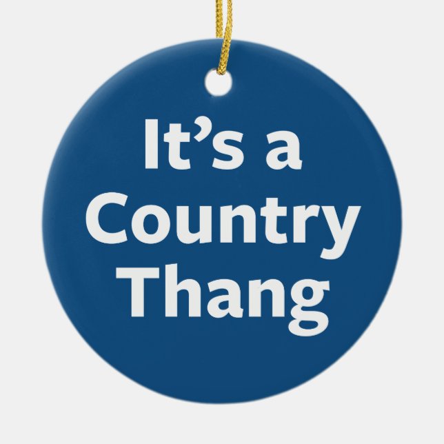 Country Thang Ceramic Ornament (Front)