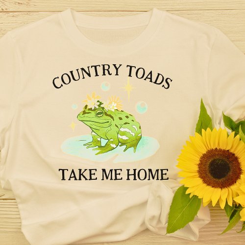 Country Toads Take Me Home T_Shirt