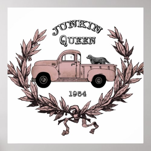 Country Vintage junkin Queen truck poster