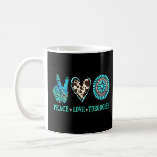 Country Western Boho Girl Leopard Peace Love Turqu Coffee Mug