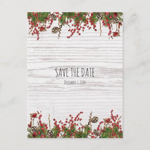 Country Winter Holiday Berries  Pine Save Date Announcement Postcard