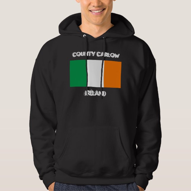 County Carlow, Ireland with Irish flag Hoodie (Front)