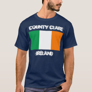 County Clare, Ireland with Irish flag T-Shirt