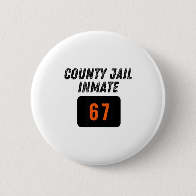 County Jail Prison Inmate 67 Halloween Funny Mens  Button (Front)
