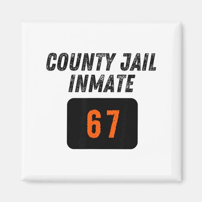 County Jail Prison Inmate 67 Halloween Funny Mens  Magnet (Front)