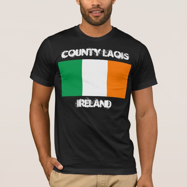 County Laois, Ireland with Irish flag T-Shirt (Front)