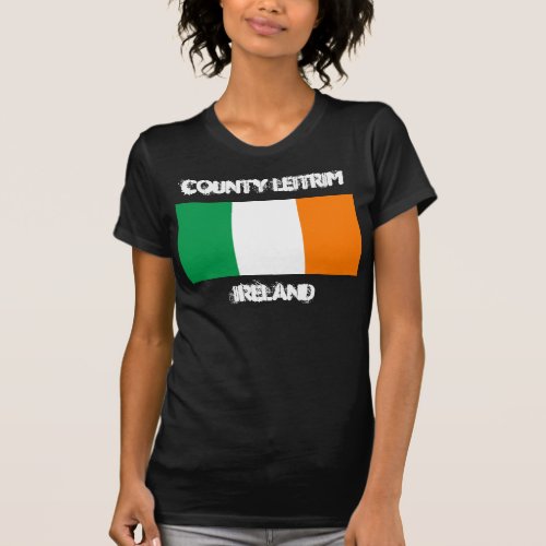 County Leitrim Ireland with Irish flag T_Shirt