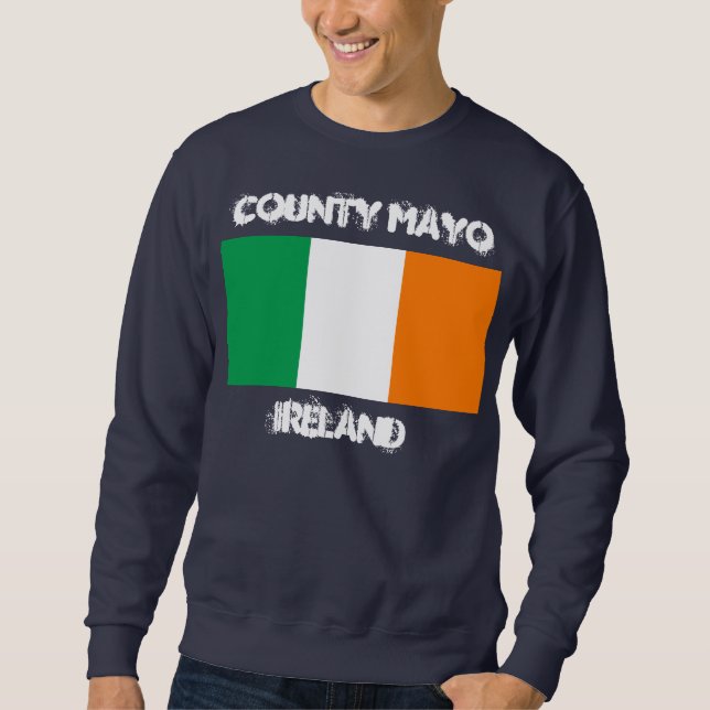County Mayo, Ireland with Irish flag Sweatshirt (Front)