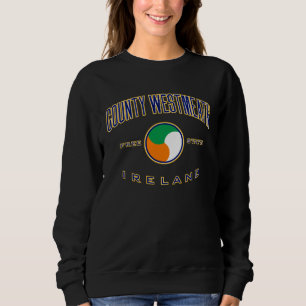 County Westmeath Ireland Long Sleeve  for Women &  Sweatshirt