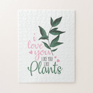 Couple Art I Love You Like You Love Plants Jigsaw Puzzle