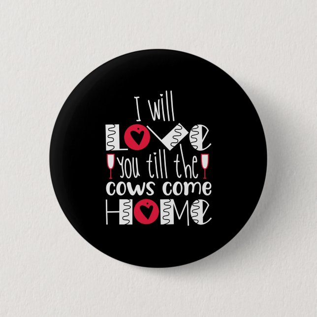 Couple Art I Will Love You Button (Front)