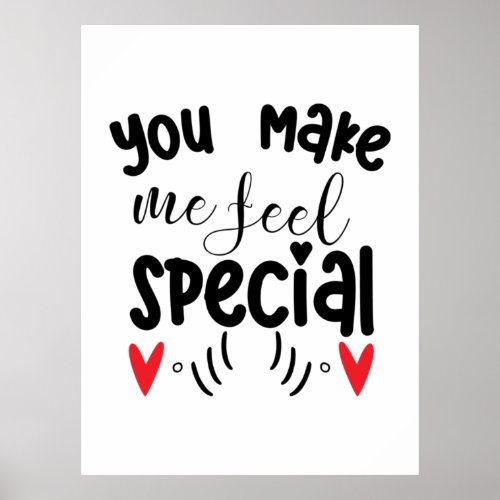 Couple Art You Make Me Feel Special Poster