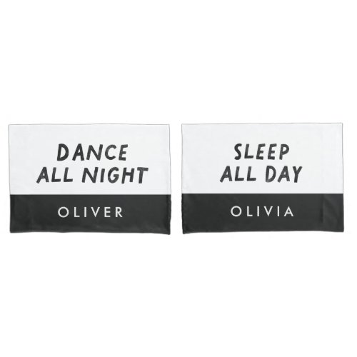 Couple black white dance all night sleep all day pillow case