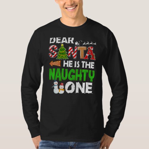 Couple Dear Santa He Is the Naughty One Snowman Ch T_Shirt