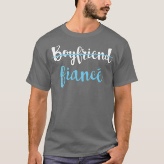 Couple Engagement Just Engaged Boyfriend Fiance T-Shirt