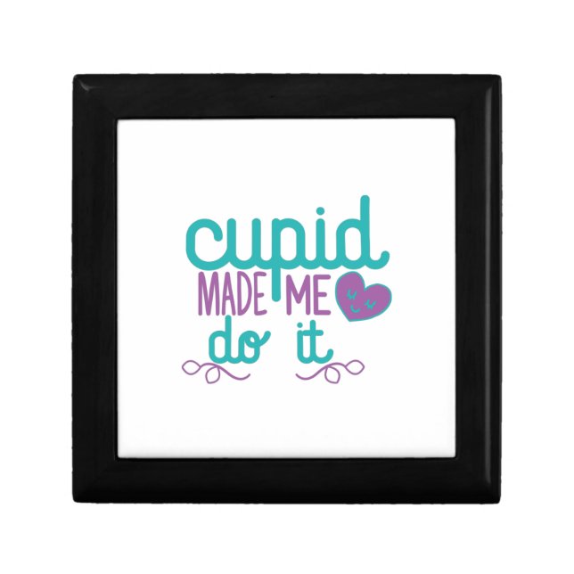 Couple Gift Cupid Made Me Do It Box (Front)