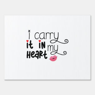 Couple Gift I Carry It In My Heart Sign