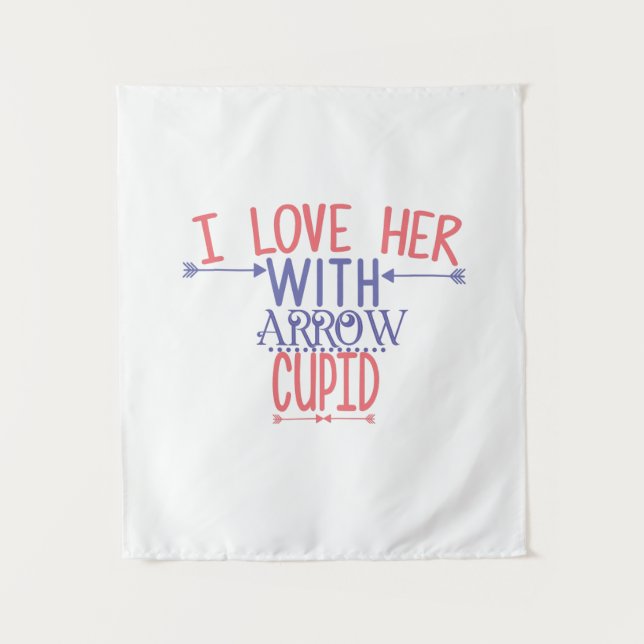 Couple Gift I Love Her With Arrow Cupid Tapestry (Front)