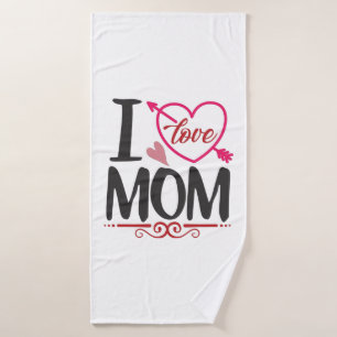 Couple Gift I Love Mom Bath Towel