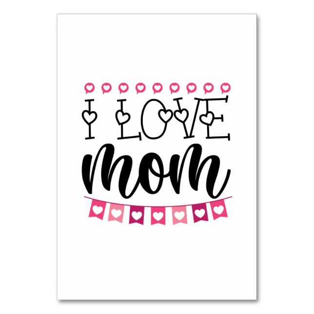 Couple Gift I Love Mom Table Number (Front)
