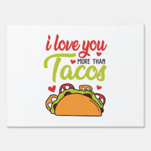 Couple Gift I Love You More Than Tacos Sign