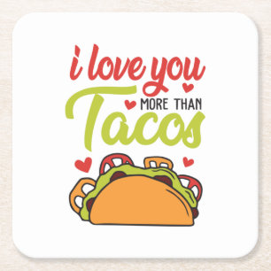 Couple Gift I Love You More Than Tacos Square Paper Coaster