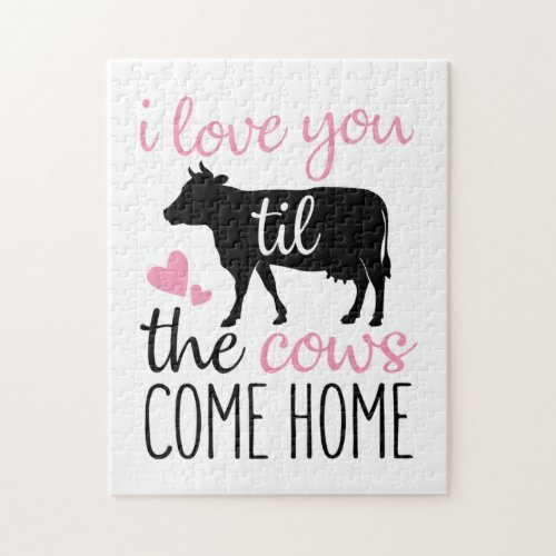 Couple Gift I Love You Til The Cows Come Home Jigsaw Puzzle